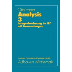 Analysis 3: Integralrechnung im IRn mit Anwendungen