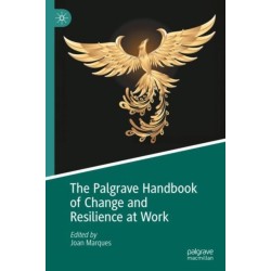 The Palgrave Handbook of Change and Resilience at Work