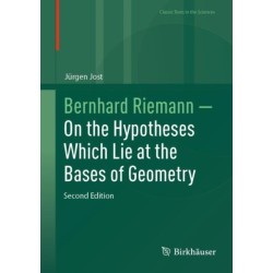 Bernhard Riemann — On the Hypotheses Which Lie at the Bases of Geometry