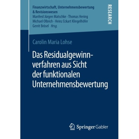 Das Residualgewinnverfahren aus Sicht der funktionalen Unternehmensbewertung