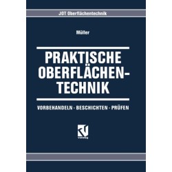 Praktische Oberflachentechnik: Vorbehandeln - Beschichten - Prufen