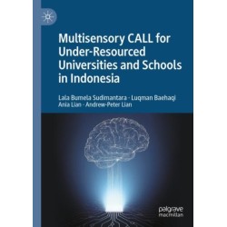 Multisensory CALL for Under-Resourced Universities and Schools in Indonesia