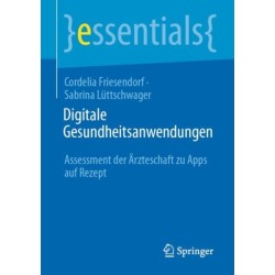 Digitale Gesundheitsanwendungen: Assessment der Arzteschaft zu Apps auf Rezept