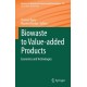 Biowaste to Value-added Products: Economics and Technologies