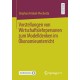 Vorstellungen von Wirtschaftslehrpersonen zum Modelldenken im Okonomieunterricht