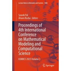 Proceedings of 4th International Conference on Mathematical Modeling and Computational Science: ICMMCS 2025, Volume 3