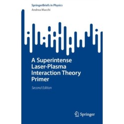 A Superintense Laser-Plasma Interaction Theory Primer