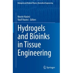Hydrogels and Bioinks in Tissue Engineering