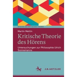 Kritische Theorie des Horens: Untersuchungen zur Philosophie Ulrich Sonnemanns