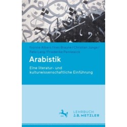 Arabistik: Eine literatur- und kulturwissenschaftliche Einfuhrung