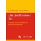 Elias Canetti in seiner Zeit: Kulturelle, wissenschaftliche und politische Deskriptionen