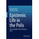 Epistemic Life in the Polis: Ancient Insights into Contemporary Issues