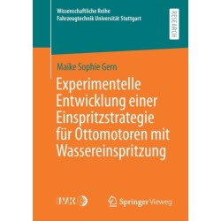 Experimentelle Entwicklung einer Einspritzstrategie fur Ottomotoren mit Wassereinspritzung