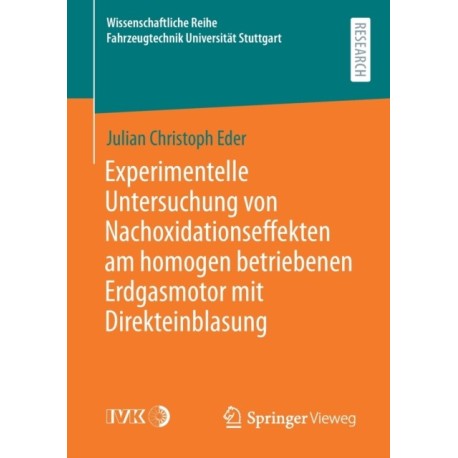 Experimentelle Untersuchung von Nachoxidationseffekten am homogen betriebenen Erdgasmotor mit Direkteinblasung