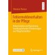 Fehlermeldeverhalten in der Pflege: Rekonstruktion und Typisierung handlungsleitender Orientierungen von Pflegefachkraften