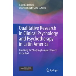 Qualitative Research in Clinical Psychology and Psychotherapy in Latin America: Creativity for Studying Complex Objects in Context