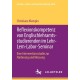Reflexionskompetenz von Englischlehramtsstudierenden im Lehr-Lern-Labor-Seminar: Eine Interventionsstudie zur Forderung und Messung