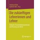 Die zukunftigen Lehrerinnen und Lehrer: Herkunft, Personlichkeitsmerkmale und Passung zum Beruf