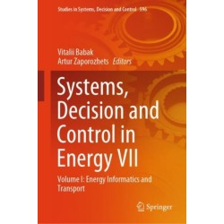 Systems, Decision and Control in Energy VII: Volume I: Energy Informatics and Transport
