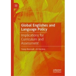 Global Englishes and Language Policy: Implications for Curriculum and Assessment