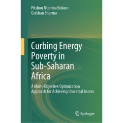 Curbing Energy Poverty in Sub-Saharan Africa: A Multi-Objective Optimization Approach for Achieving Universal Access