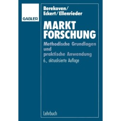 Marktforschung: Methodische Grundlagen und praktische Anwendung