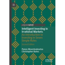 Intelligent Investing in Irrational Markets: An Introduction to Investing in Seven Simple Rules