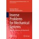 Inverse Problems for Mechanical Systems: Methods, Simulations and Experiments