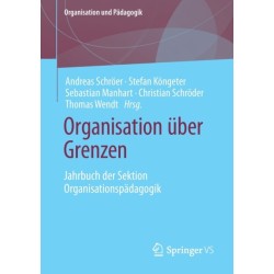 Organisation uber Grenzen: Jahrbuch der Sektion Organisationspadagogik