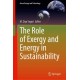 The Role of Exergy and Energy in Sustainability