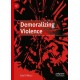 Demoralizing Violence
