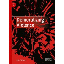 Demoralizing Violence