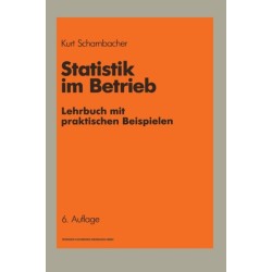 Statistik im Betrieb: Lehrbuch mit praktischen Beispielen