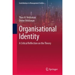 Organisational Identity: A Critical Reflection on the Theory