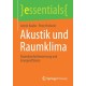 Akustik und Raumklima: Raumkomfortbewertung und Energieeffizienz