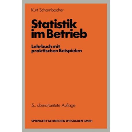 Statistik im Betrieb: Lehrbuch mit praktischen Beispielen