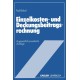 Einzelkosten- und Deckungsbeitragsrechnung: Grundfragen einer markt- und entscheidungsorientierten Unternehmensrechnung