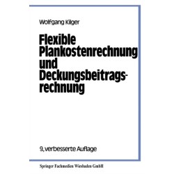 Flexible Plankostenrechnung und Deckungsbeitragsrechnung