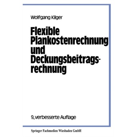 Flexible Plankostenrechnung und Deckungsbeitragsrechnung