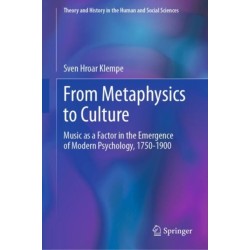 From Metaphysics to Culture: Music as a Factor in the Emergence of Modern Psychology, 1750-1900