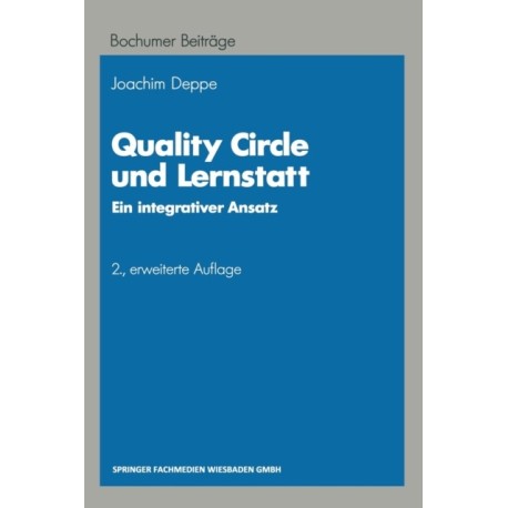 Quality Circle und Lernstatt: Ein integrativer Ansatz