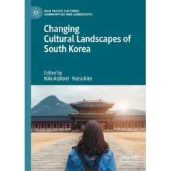 Changing Cultural Landscapes of South Korea
