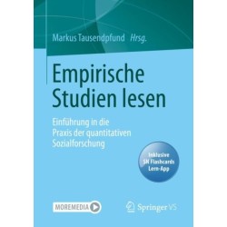 Empirische Studien lesen: Einfuhrung in die Praxis der quantitativen Sozialforschung