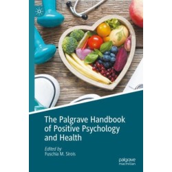 The Palgrave Handbook of Positive Psychology and Health