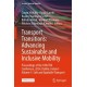 Transport Transitions: Advancing Sustainable and Inclusive Mobility: Proceedings of the 10th TRA Conference, 2024, Dublin, Ireland - Volume 1: Safe and Equitable Transport