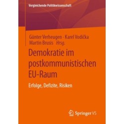 Demokratie im postkommunistischen EU-Raum: Erfolge, Defizite, Risiken