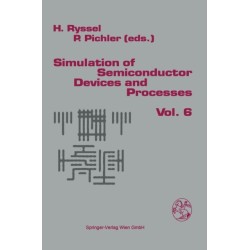 Simulation of Semiconductor Devices and Processes: 6th International Conference, Papers