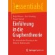Einfuhrung in die Graphentheorie: Ein farbenfroher Einstieg in die Diskrete Mathematik