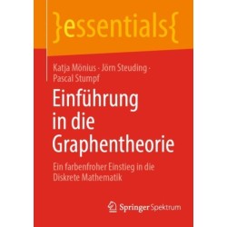 Einfuhrung in die Graphentheorie: Ein farbenfroher Einstieg in die Diskrete Mathematik