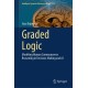 Graded Logic: Modeling Human Commonsense Reasoning in Decision-Making and AI